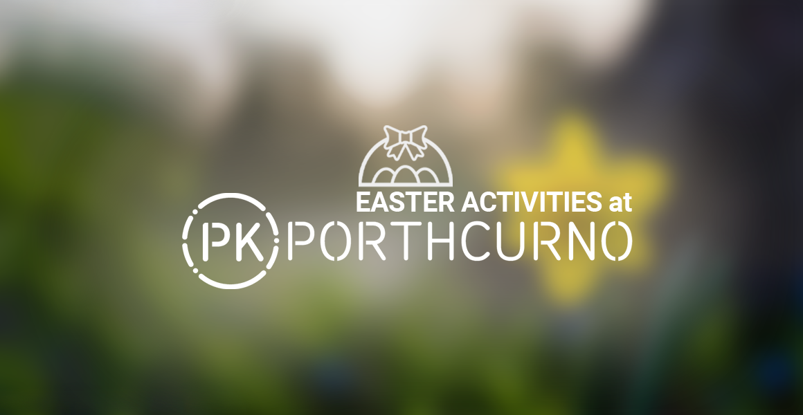 Easter at PK Porthcurno