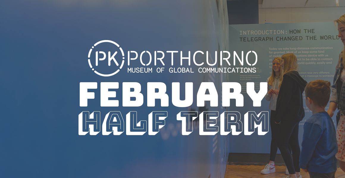 February Half Term at PK Porthcurno